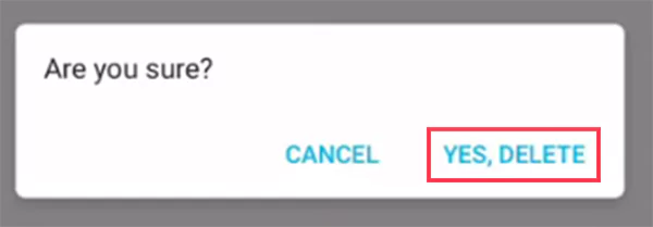 Tap on YES DELETE