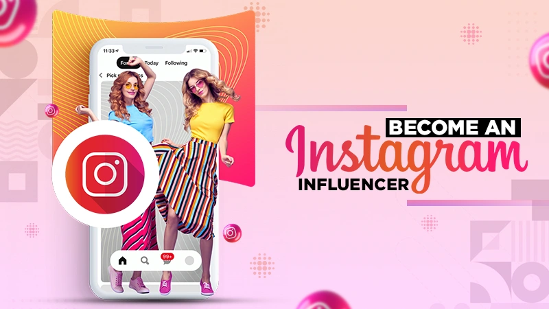 how to become an instagram influencer