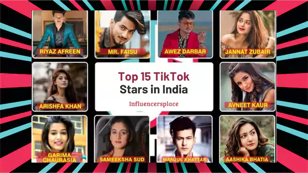 Top 15 TikTok Stars in India