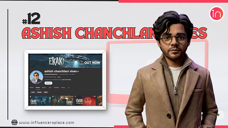 Ashish Chanchlani Vines