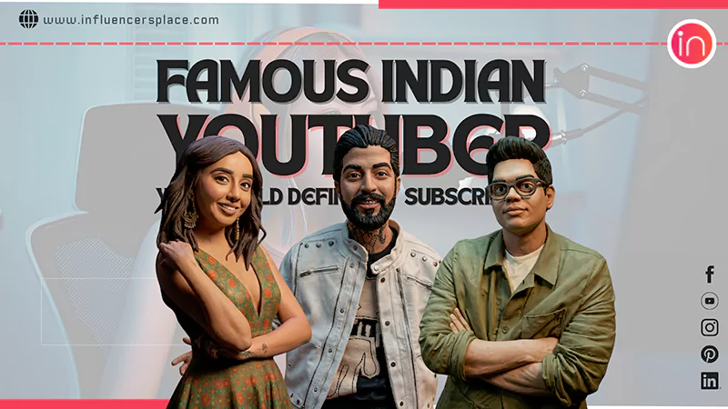 Famous Indian YouTubers