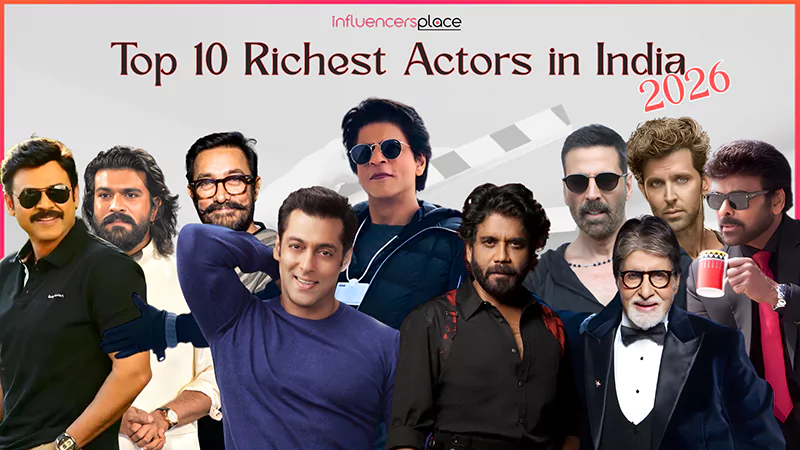 Top 10 Richest Actors in India 2026
