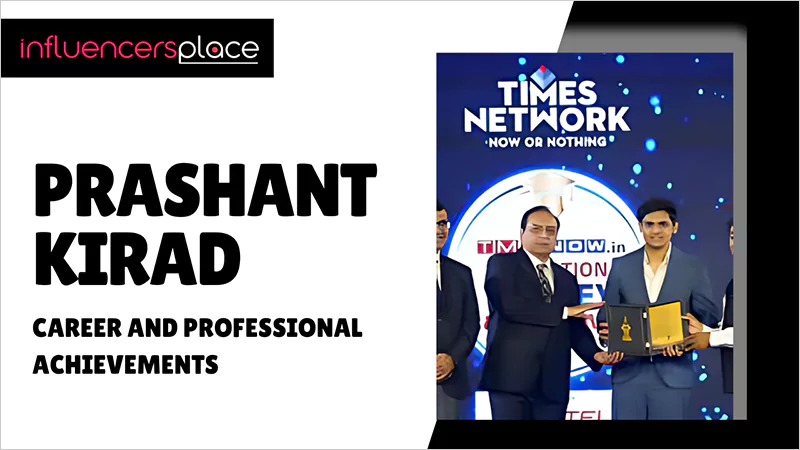 Prashant Kirad Career and Professional Achievements