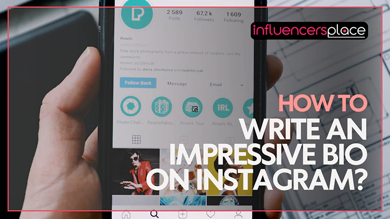 How to Write an Impressive Bio on Instagram