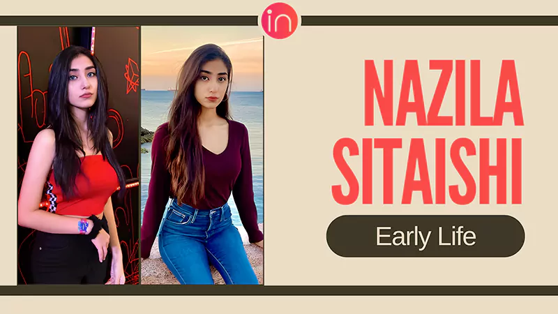 Nazila Sitaishi Early Life