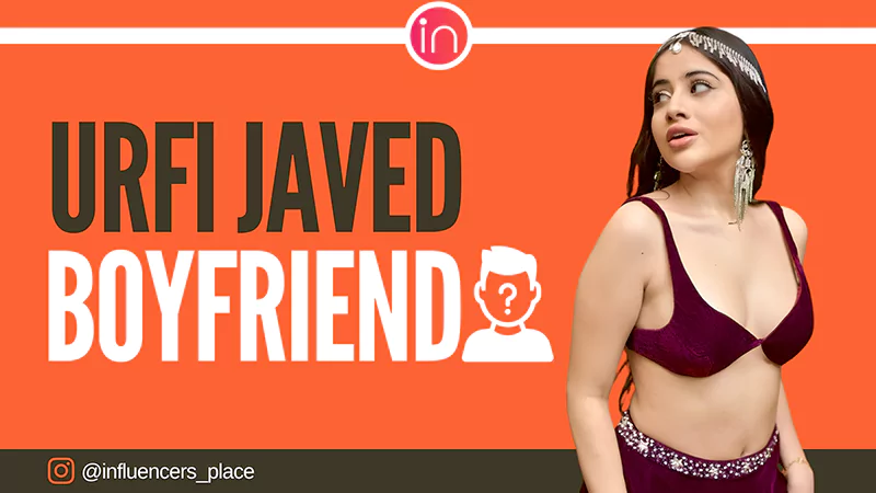 Urfi Javed Boyfriends