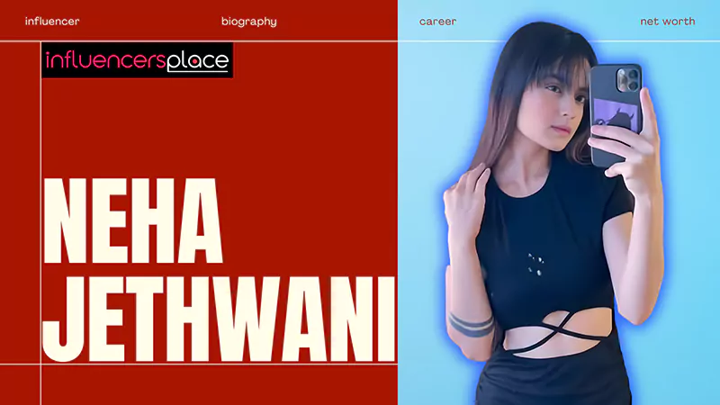 Who is Neha Jethwaniii