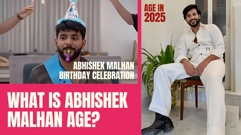 Abhishek Malhan Age