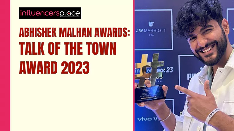 Abhishek Malhan Awardsss