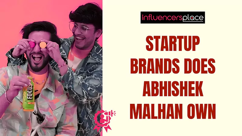 Abhishek Malhan Brand