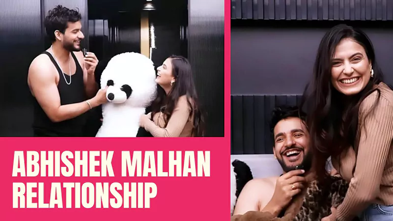 Abhishek Malhan Relationship