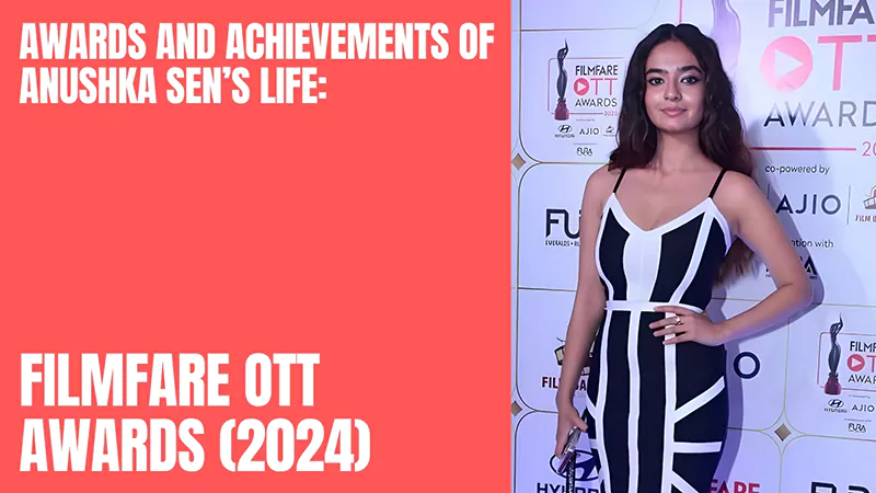 Anushka Sen Filmfare OTT Awards 2024