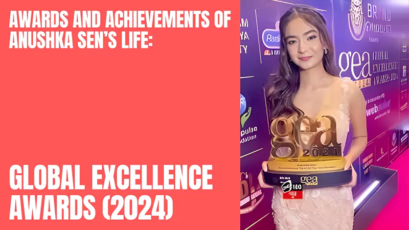 Anushka Sen Global Excellence Award