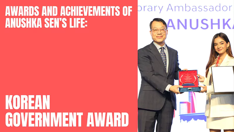 Anushka Sen Korean Government Award