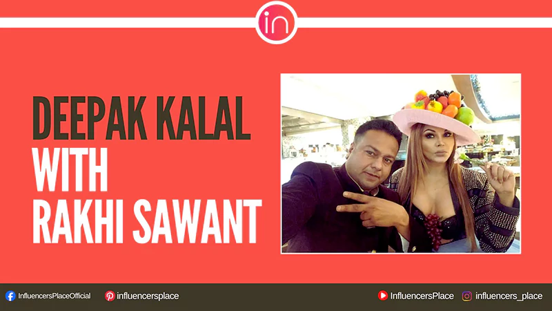 Deepak Kalal with Rakhi Sawant