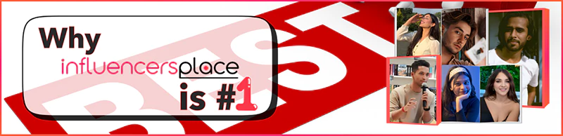 Why InfluencersPlace is no1