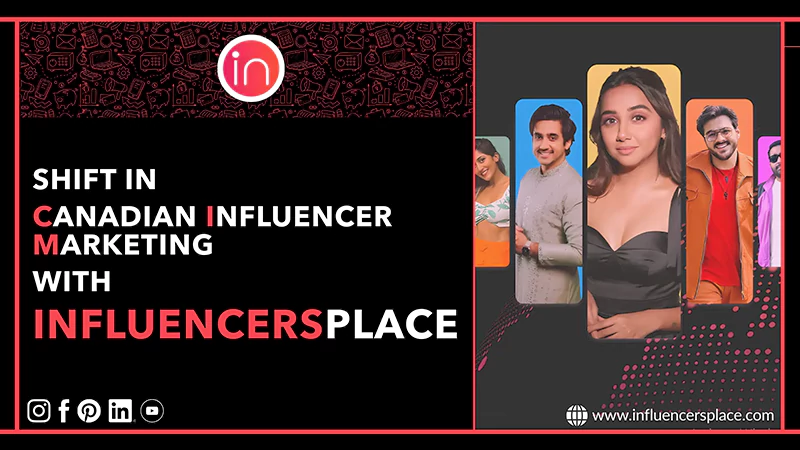 Canadian Influencer Marketing