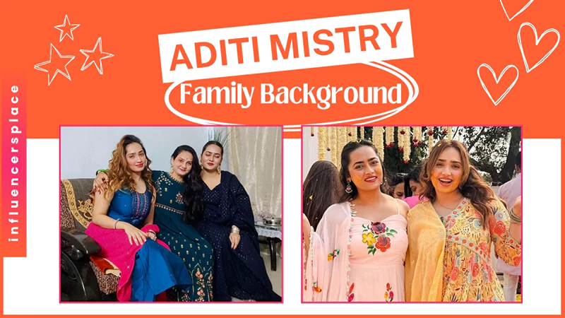 Aditi Mistry Family Background