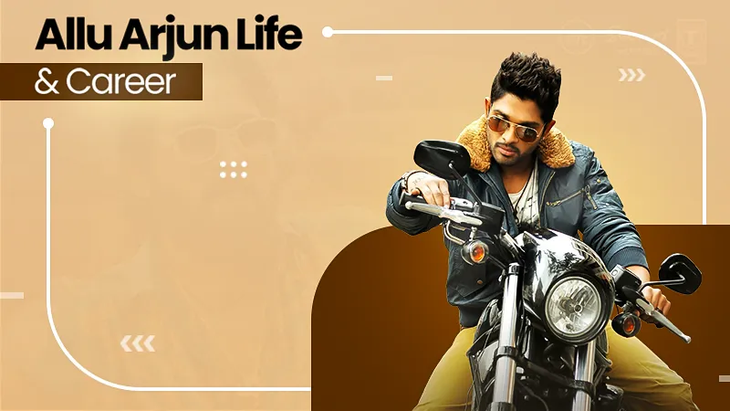 Who is Allu Arjun Biography, Movies, Controversies, and Much More