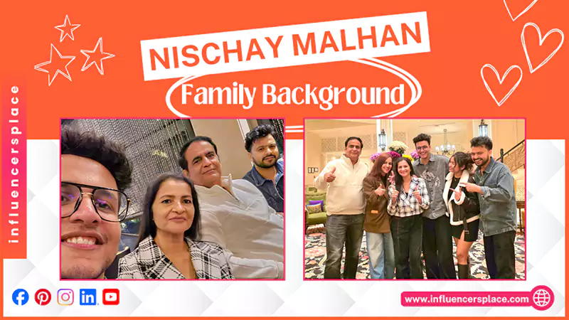 Nischay Malhan Family Background
