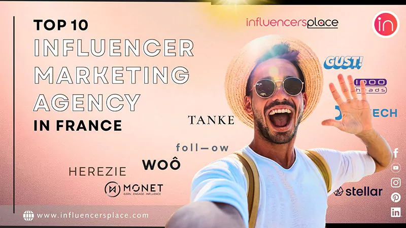 Top 10 Influencer Marketing Agency in France