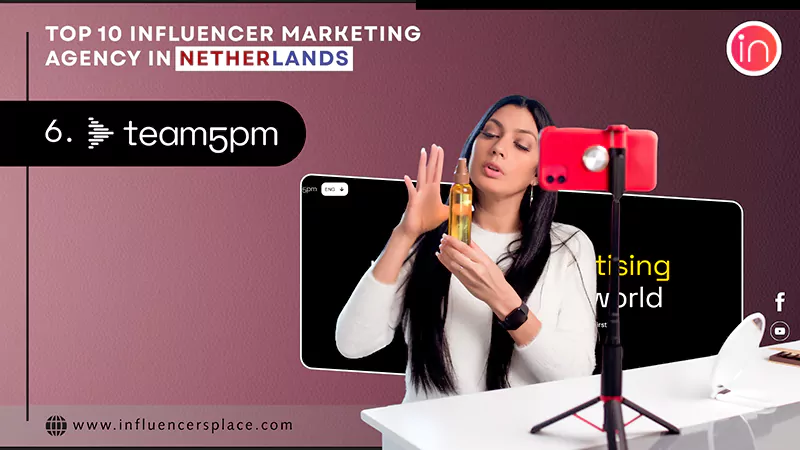 Top 10 Influencer Marketing Agency in Netherlands Team5pm