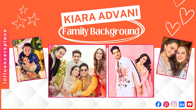Kiara Advani Family Backgrounds