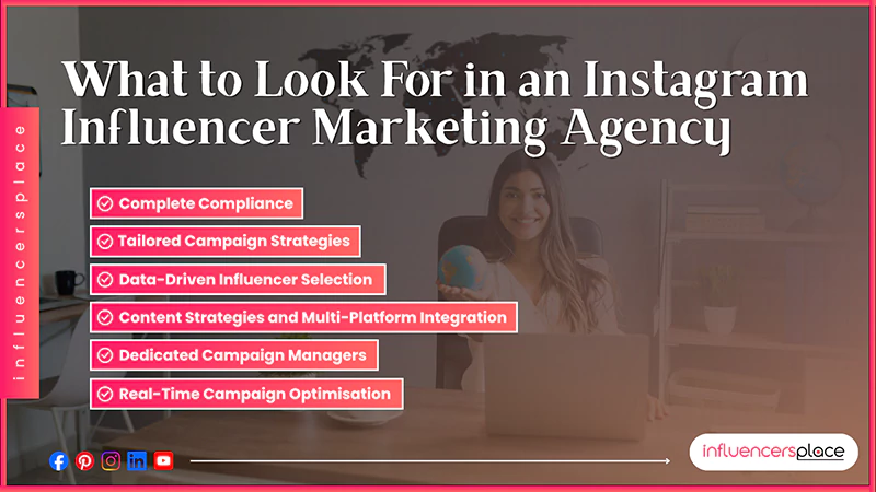 What to Look For in an Instagram Influencer Marketing Agency