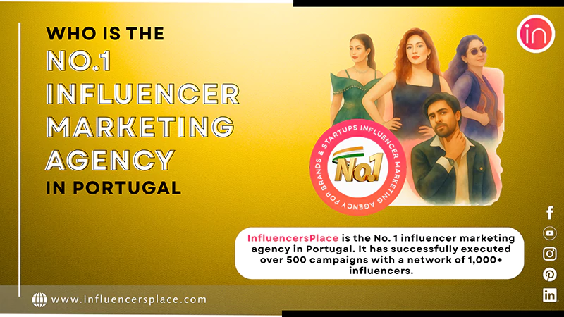 No1 Influencer Marketing Agency in Portugal