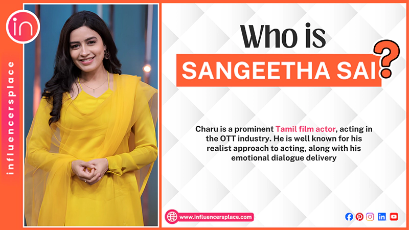 A brief introduction of Who is Sangeetha Sai