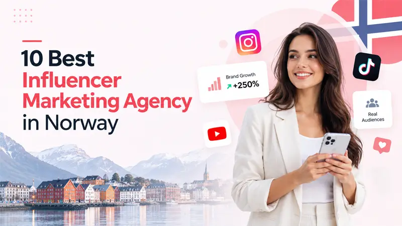top 10 best influencer marketing agency in norway