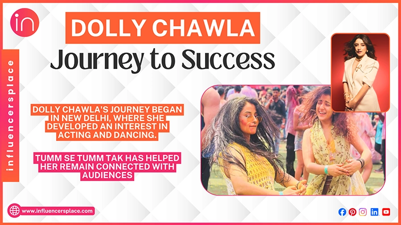 Dolly Chawla’s Journey to Success